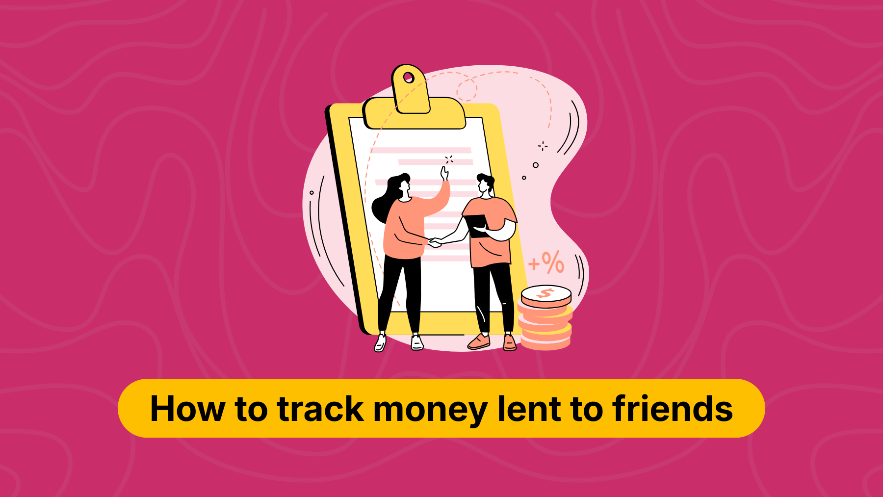 How to Track Money You Lend to Friends & Family (Best Apps + Method, 2026)